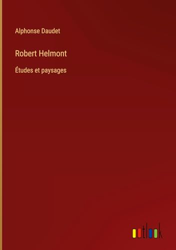 Robert Helmont: Études et paysages von Outlook Verlag
