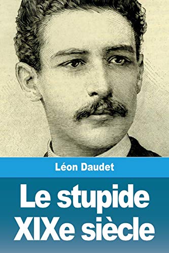 Le stupide XIXe siècle von Prodinnova