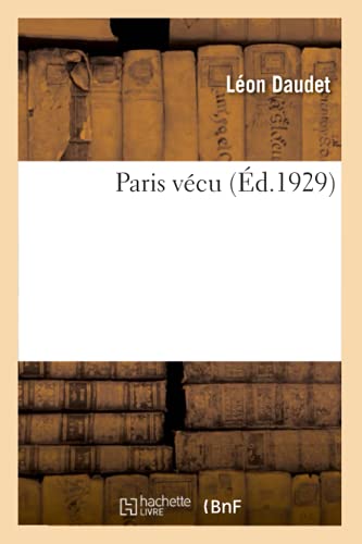 Paris vécu