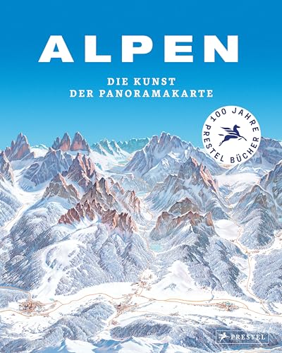 Alpen. Die Kunst der Panoramakarte von Prestel