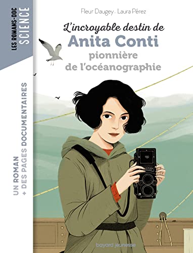 L'incroyable destin d'Anita Conti, pionnière de l'océanographie von BAYARD JEUNESSE