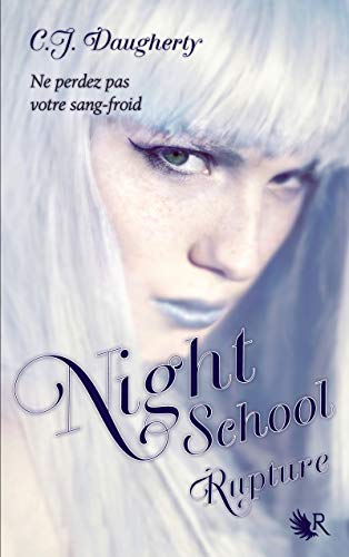 Night School - tome 3 Rupture (03)