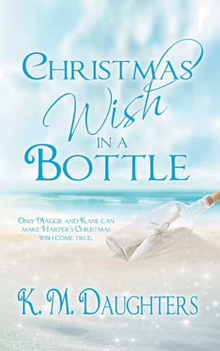 Christmas Wish in a Bottle von The Wild Rose Press