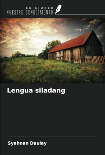 Lengua siladang von Ediciones Nuestro Conocimiento