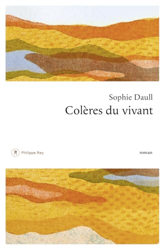 Colères du vivant von REY