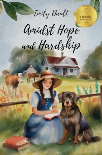 Amidst Hope and Hardship: A Depression Era Summer: 1934 (The Farmhouse Diaries - Vol. 1, Band 1) von Gatekeeper Press