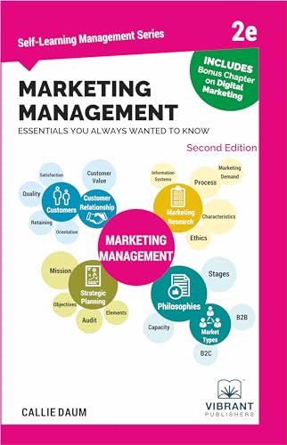 Marketing Management Essentials You Always Wanted To Know (Second Edition) (Self-learning Management) von Vibrant Publishers