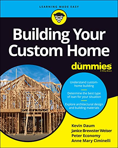 Building Your Custom Home For Dummies von For Dummies