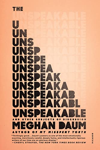 Unspeakable: And Other Subjects of Discussion