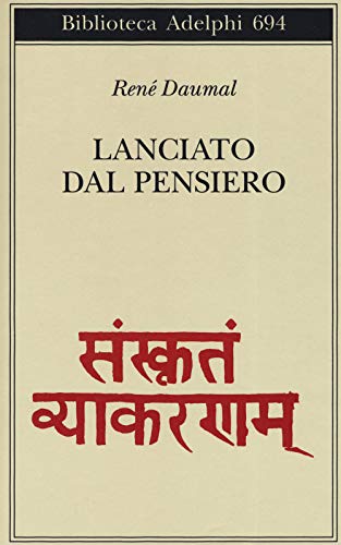 Lanciato dal pensiero (Biblioteca Adelphi) von Adelphi