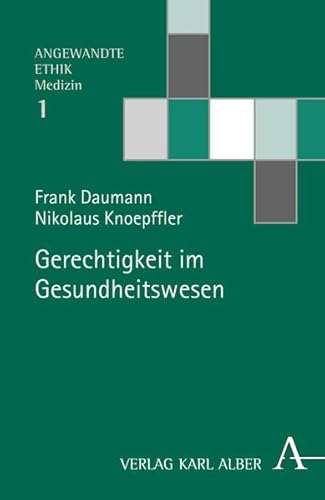 Gerechtigkeit im Gesundheitswesen (Angewandte Ethik - Medizin)