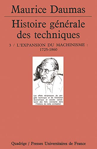 Histoire générale des techniques. Tome 3: L'expansion du machinisme von PUF