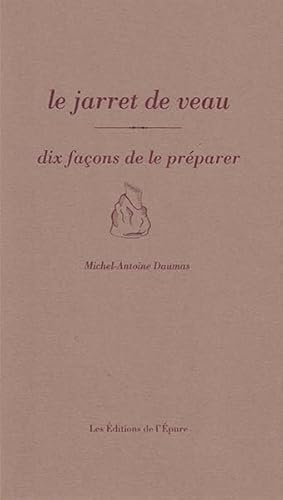 Le jarret de veau, dix façons de le préparer von EPURE