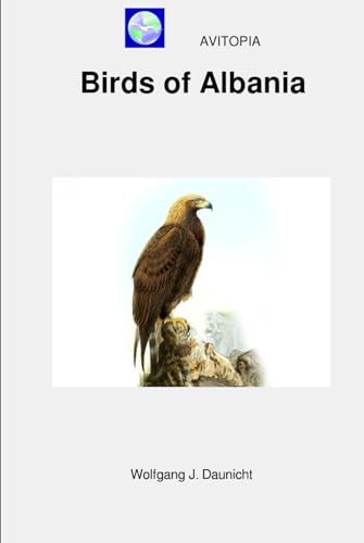 AVITOPIA - Birds of Albania von Independently published