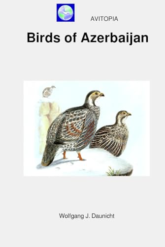 AVITOPIA - Birds of Azerbaijan von Independently published