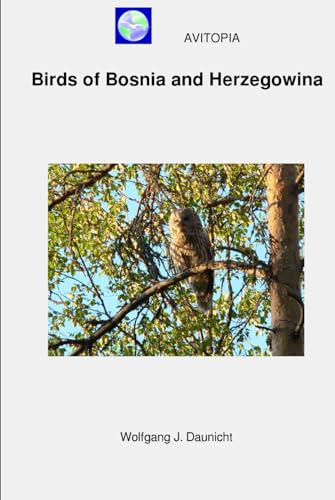 AVITOPIA - Birds of Bosnia and Herzegowina von Independently published