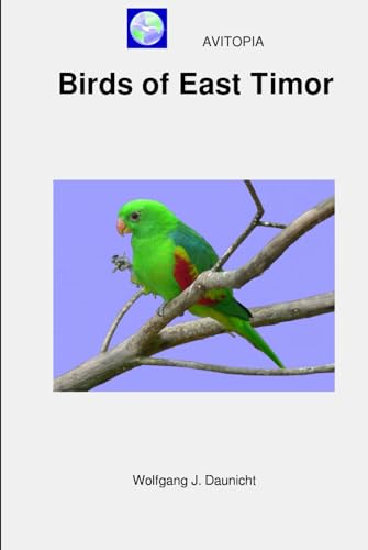 AVITOPIA - Birds of East Timor von Independently published