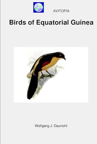 AVITOPIA - Birds of Equatorial Guinea von Independently published