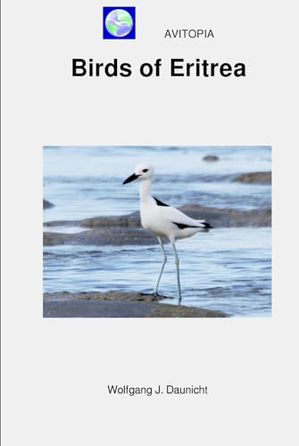 AVITOPIA - Birds of Eritrea von Independently published