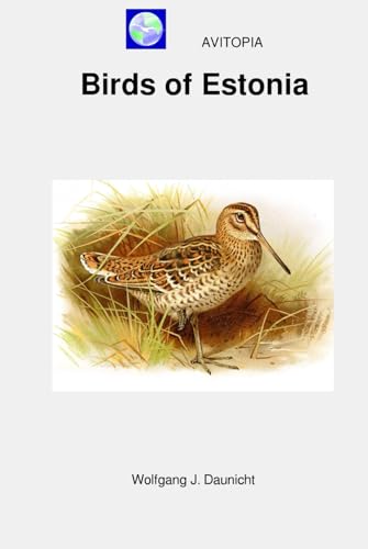 AVITOPIA - Birds of Estonia von Independently published