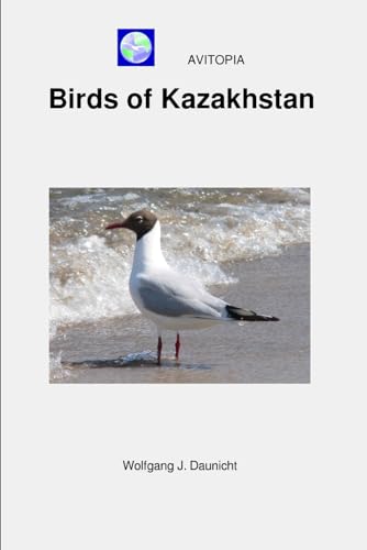 AVITOPIA - Birds of Kazakhstan von Independently published