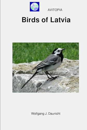 AVITOPIA - Birds of Latvia von Independently published