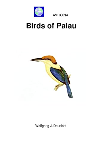 AVITOPIA - Birds of Palau von Independently published