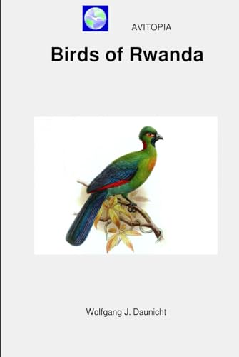AVITOPIA - Birds of Rwanda von Independently published