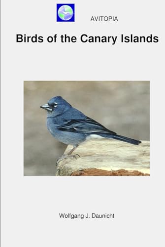 AVITOPIA - Birds of the Canary Islands von Independently published