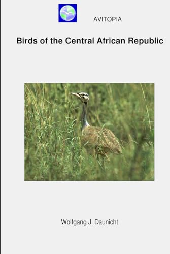 AVITOPIA - Birds of the Central African Republic von Independently published