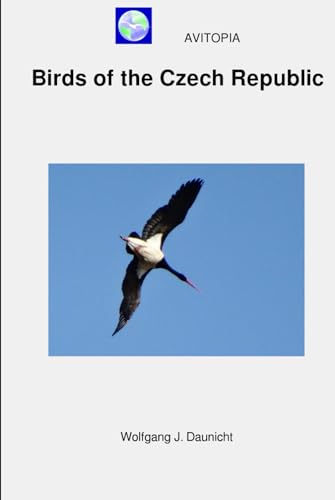 AVITOPIA - Birds of the Czech Republic von Independently published