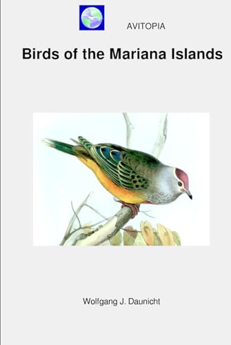 AVITOPIA - Birds of the Mariana Islands von Independently published