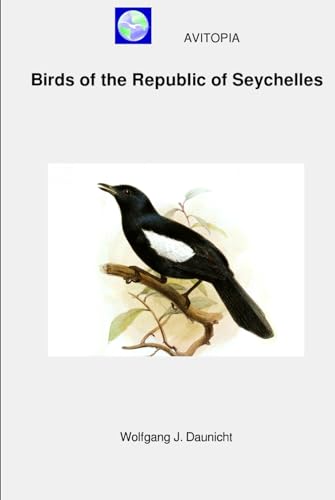 AVITOPIA - Birds of the Republic of Seychelles von Independently published