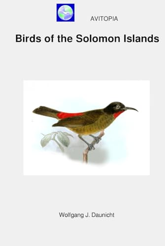 AVITOPIA - Birds of the Solomon Islands von Independently published