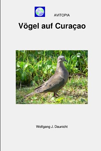 AVITOPIA - Vögel auf Curaçao von Independently published