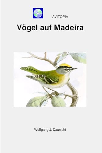AVITOPIA - Vögel auf Madeira