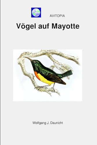 AVITOPIA - Vögel auf Mayotte von Independently published