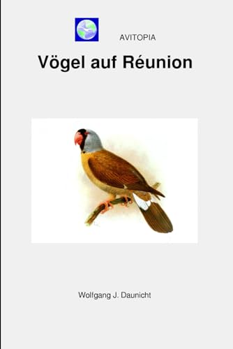 AVITOPIA - Vögel auf Réunion von Independently published