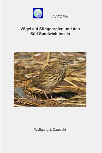 AVITOPIA - Vögel auf Südgeorgien und den Süd-Sandwich-Inseln von Independently published