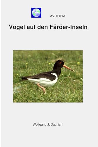 AVITOPIA - Vögel auf den Färöer-Inseln von Independently published