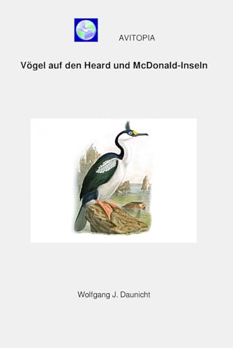 AVITOPIA - Vögel auf den Heard und McDonald-Inseln von Independently published