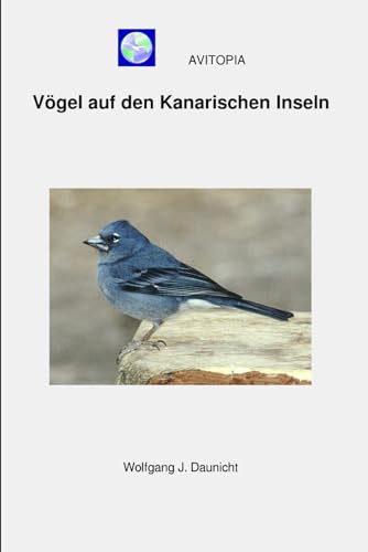 AVITOPIA - Vögel auf den Kanarischen Inseln von Independently published