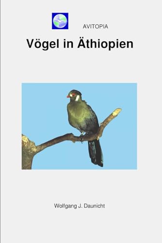 AVITOPIA - Vögel in Äthiopien von Independently published