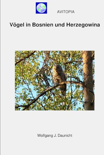 AVITOPIA - Vögel in Bosnien und Herzegowina von Independently published