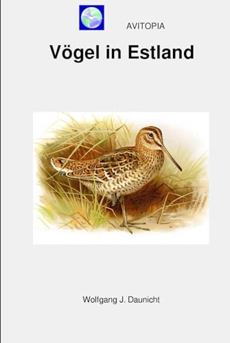 AVITOPIA - Vögel in Estland von Independently published