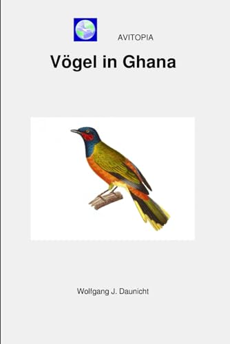 AVITOPIA - Vögel in Ghana von Independently published