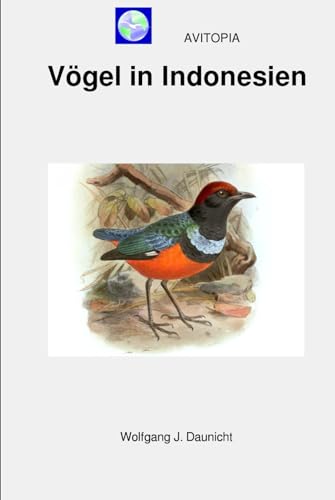 AVITOPIA - Vögel in Indonesien von Independently published