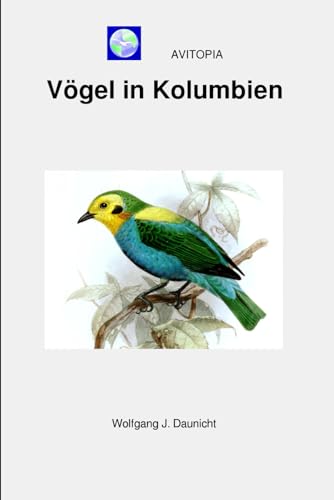 AVITOPIA - Vögel in Kolumbien von Independently published