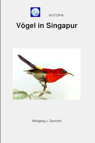 AVITOPIA - Vögel in Singapur von Independently published
