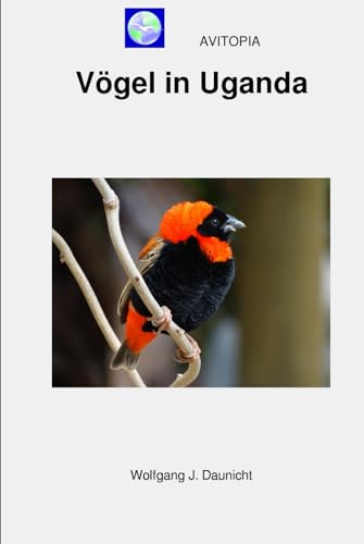 AVITOPIA - Vögel in Uganda von Independently published